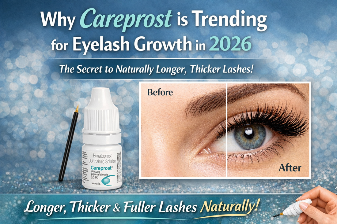 Why Careprost is Trending for Eyelash Growth in 2026